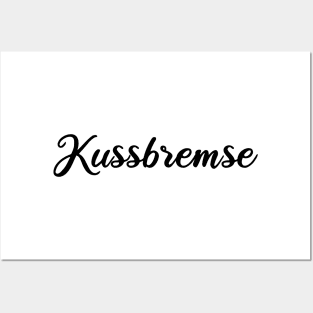 Kussbremse Posters and Art